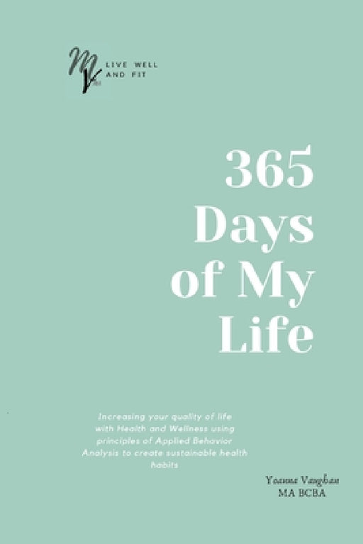 365 Days of Your Life by Yoanna Vaughan