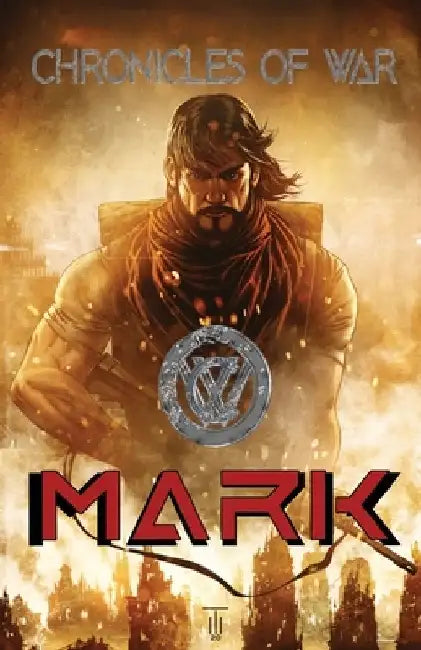 Chronicles of War(TM): Mark by Scott Cox