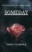 Someday by Katelyn Ruth Honigsberg