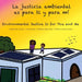 La justicia ambiental es para ti y para mí/Environmental Justice Is for You and Me by de Onis, Catalina