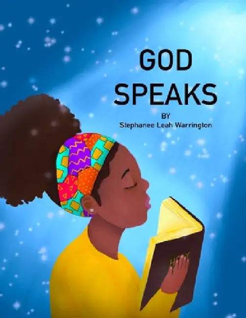 God Speaks by Stephanee Warrington
