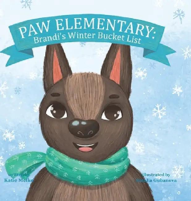 Paw Elementary: Brandi's Winter Bucket List by Katie Melko
