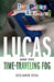 Lucas and The Time-Traveling Fog - The Party Animals! by Benjamin Vena