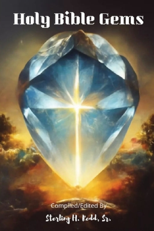 Holy Bible Gems by Sterling H. Redd