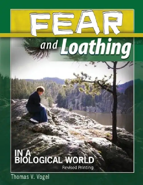 Fear and Loathing in a Biological World by Vogel Thomas