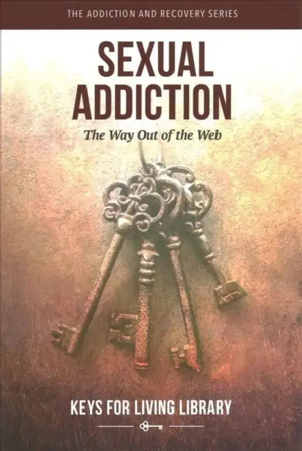 Keys for Living: Sexual Addiction by Hope Together
