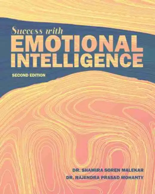 Success with Emotional Intelligence by Soren Malekar Shamira, Mohanty Dr Rajendra Prasad