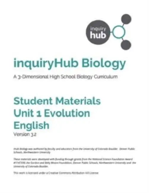 Student Materials for Ihub Biology Unit 1 Evolution by Inquiry Hub (COR)