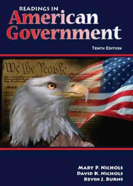 Readings in American Government by Mary P. Nichols, David K. Nichols, Kevin J. Burns