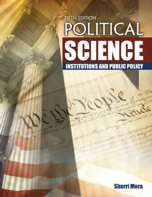 Political Science: Institutions and Public Policy by Barbara Barbieri McGrath