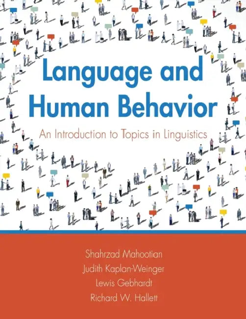 Language and Human Behavior: An Introduction to Topics in Linguistics by Brooke Laufer