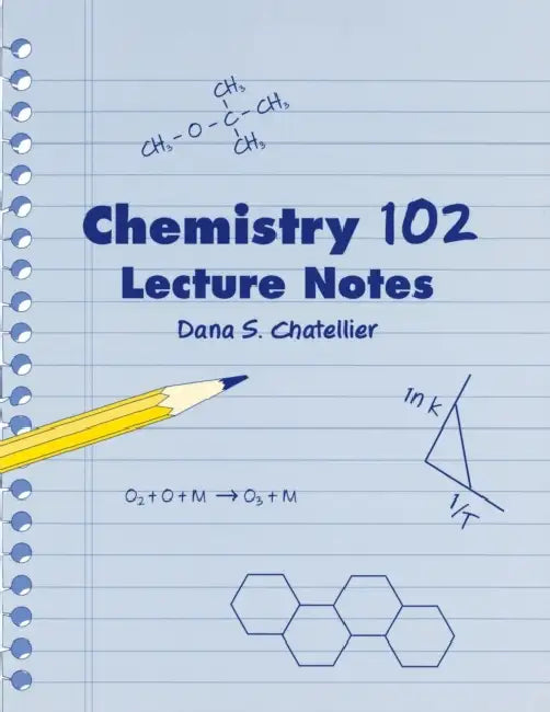 Chemistry 102 Lecture Notes by Marina Carr