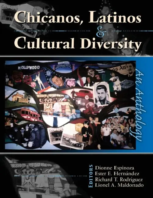Chicanos, Latinos & Cultural Diversity: An Anthology by Anna Schur