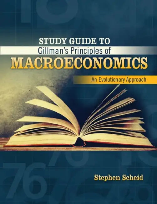 Study Guide to Gillman's Principles of Macroeconomics: An Evolutionary Approach by Petter; Hamerton, Christopher Gottschalk