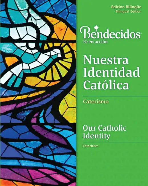 Bendecidos: Nuestra Identidad Catolica Level 3 Bilingual Workbook by Victoria Sturtevant
