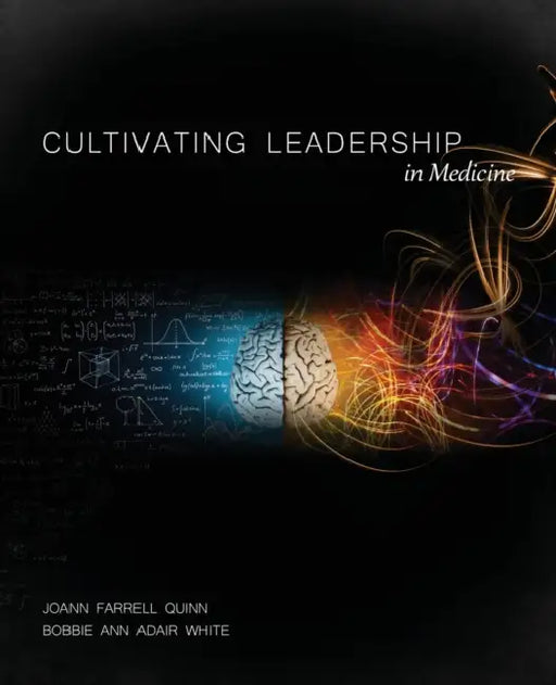 Cultivating Leadership in Medicine: Preliminary Edition by Leiji; Alquie, Jerome Matsumoto