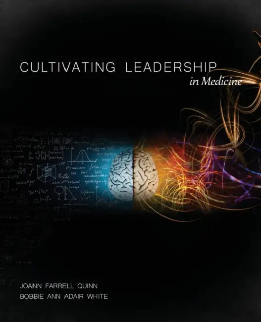 Cultivating Leadership in Medicine: Preliminary Edition by Leiji; Alquie, Jerome Matsumoto