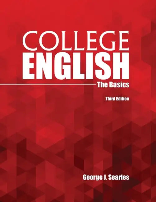 College English: The Basics by J. Boulter