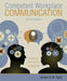 Competent Workplace Communication: Analyzing, Developing, Evaluating by Jamie Costello