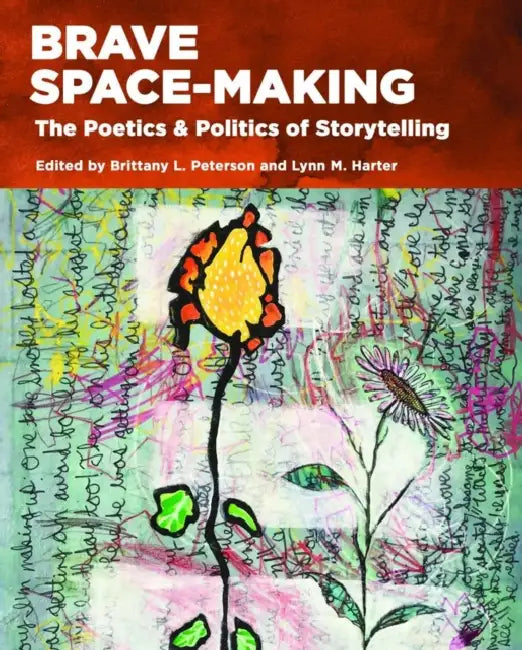 Imagining New Normals: A Narrative Framework for Health Communication by Lynn M. Harter, Brittany Peterson