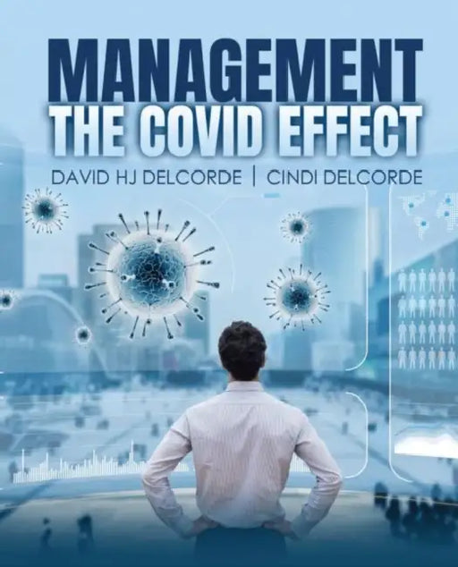Management: The Covid Effect by Delcorde David H. J., Delcorde Cindi