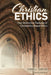 Christian Ethics: How Distinctive Features of Christianity Shape Ethics by Sansom Dennis L.