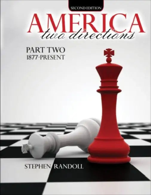 America: Two Directions - Part Two 1877-Present by Randoll Stephen