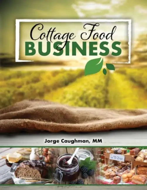 Cottage Food Business by Caughman