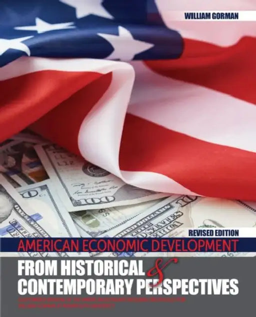 American Economic Development from Historical and Contemporary Perspectives by Gorman