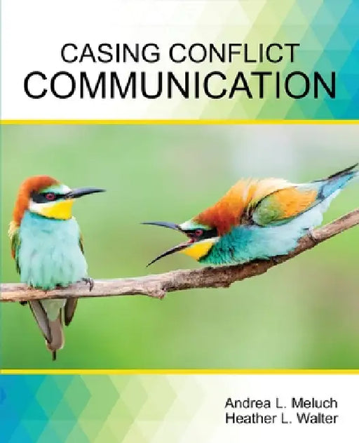 Casing Conflict Communication by Meluch Andrea, Walter Heather