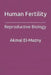 Human Fertility: Reproductive Biology by Akmal El-Mazny