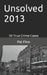 Unsolved 2013 by Pat Finn