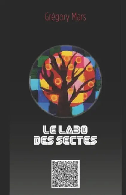 Le labo des sectes by Mars, Grégory