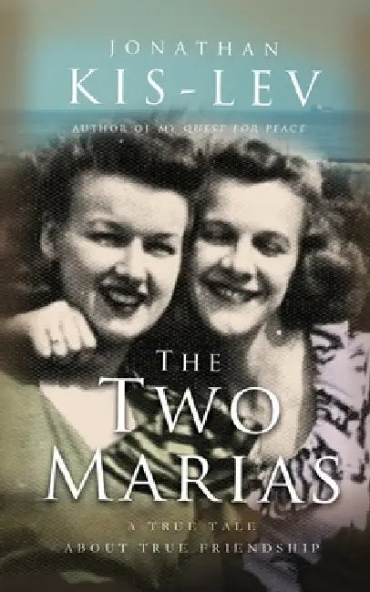 The Two Marias: A Novella Based on a True Story by Jonathan Kis-Lev