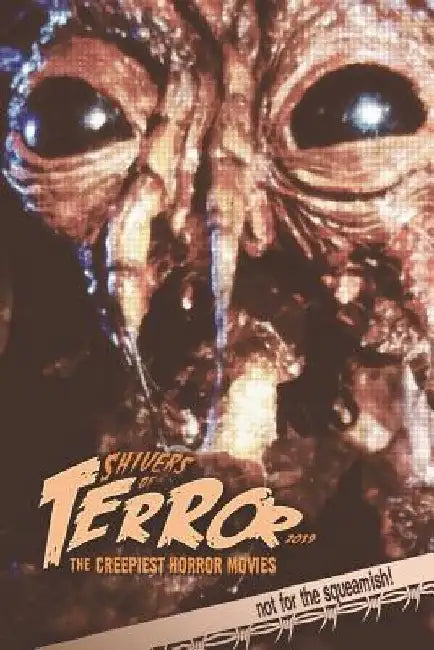 Shivers of Terror 2019: Shivers of Terror 2017 by Steve Hutchison