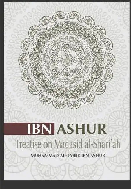 Treatise on Maqasid Al-Shari'ah by Mohamed El Tahir El Mesawi