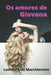 Os amores de Giovana by Marchioretto, Ladimir Luiz