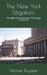 The New York Litigators: The Right Stuff Attorneys of the Legal Profession by Michael Boyajian