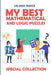 My Best Mathematical And Logic Puzzles: Hanare Puzzles by Orlando Parker
