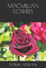MacMillan Flowers by Fatima Adjilani