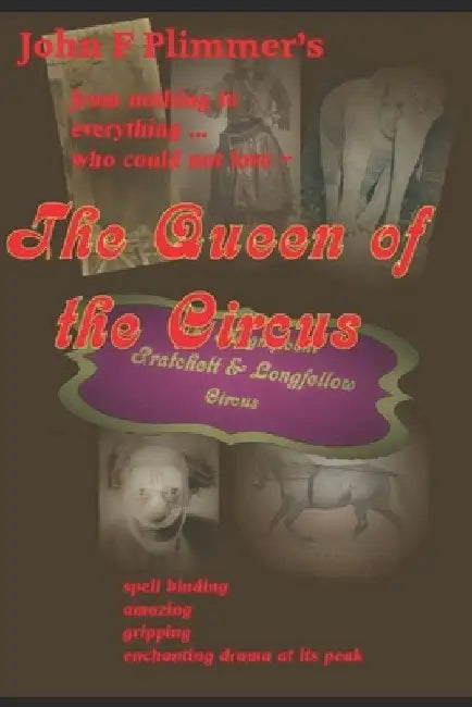The Queen of the Circus by John F. Plimmer