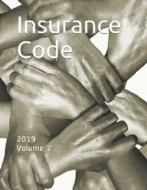 Insurance Code: 2019 Volume 2 by State of Delaware