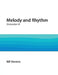 Melody and Rhythm Semester 4 by Loretta Notareschi