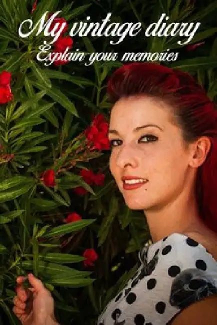 My vintage diary: Explain your memories by Doctor Love