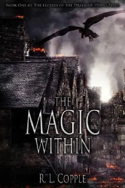 The Magic Within by R. L. Copple