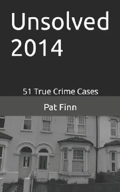 Unsolved 2014 by Pat Finn