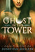 Ghost in the Tower by Jonathan Moeller