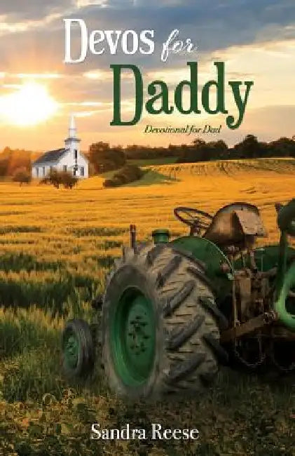 Devos for Daddy: Devotional for Dad by Sandra Reese