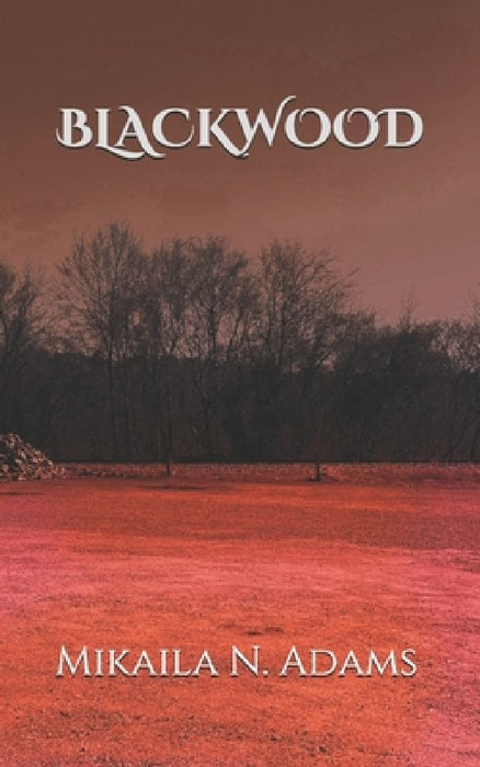 Blackwood by Mikaila N. Adams
