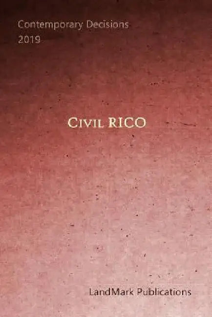Civil RICO by Landmark Publications